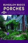 Imagen de archivo de Bungalow Basics: Porches (Pomegranate Catalog) a la venta por SecondSale