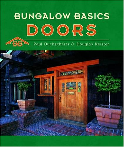 Beispielbild fr Bungalow Basics: Doors (Bungalow Basics) (Pomegranate Catalog) zum Verkauf von SecondSale