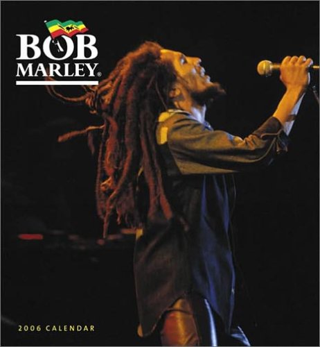 Beispielbild fr BOB MARLEY 2006 CALENDAR zum Verkauf von WONDERFUL BOOKS BY MAIL