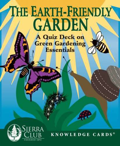 9780764933721: The Earth-Friendly Garden: A Quiz Deck on Green Gardening Essentials Knowledge Cards Deck