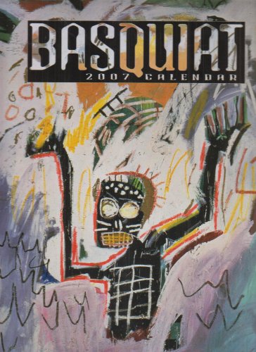 Basquiat 2007 Calendar (9780764934490) by Basquiat, Jean Michel