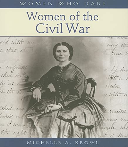 9780764935466: Women Who Dare Women of the Civil War