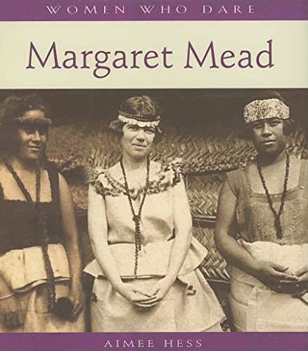 Beispielbild fr Margaret Mead (Women Who Dare) zum Verkauf von Wonder Book