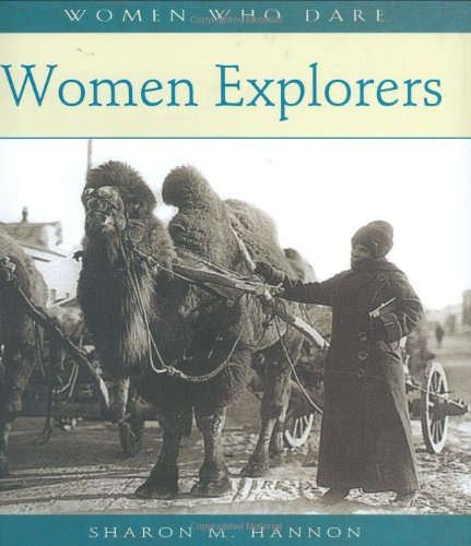 Beispielbild fr Women Explorers zum Verkauf von ThriftBooks-Dallas