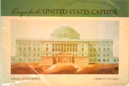 Beispielbild fr Designs for the United States Capitol: A Book of 30 Postcards zum Verkauf von Better World Books