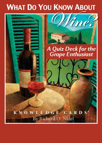 What Do You Know About Wine? Knowledge Cards Deck (9780764940354) by Pomegranate; Richard O. Nidel