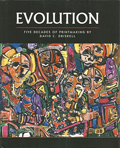 Evolution: Five Decades of Printmaking by David C. Driskell (9780764942044) by Childs, Adrienne L.