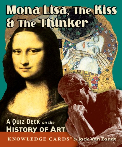 Stock image for Mona Lisa, The Kiss The Thinker: A Quiz Deck on the History of Art Knowledge Cards Deck for sale by Bulk Book Warehouse