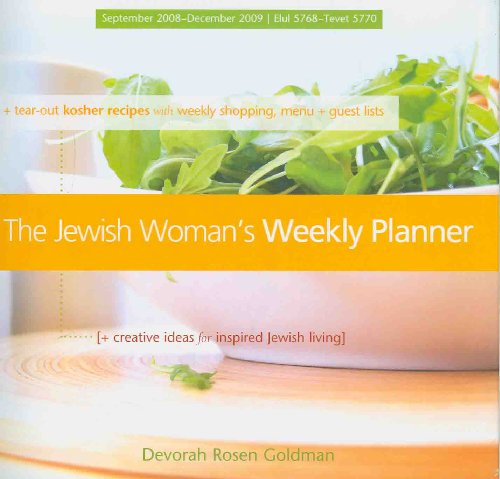 The Jewish Woman's Weekly Planner (September 2008 - December 2009) Engagement Calendar (9780764943546) by Devorah Rosen Goldman; Pomegranate