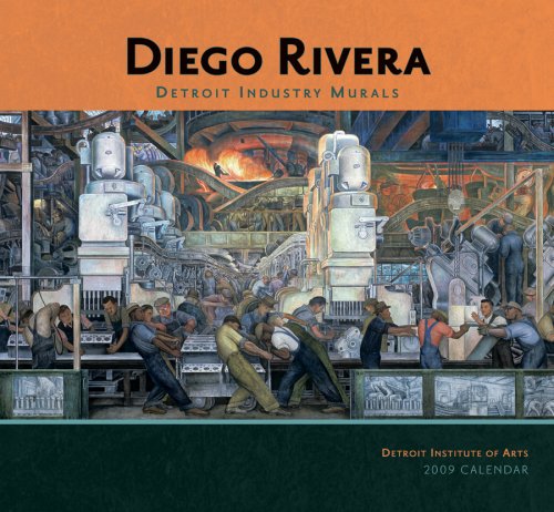 Diego Rivera Detroit Industry Murals 2009 Wall Calendar (9780764943744) by Detroit Institute Of Arts