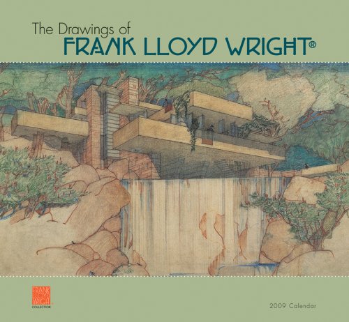 Drawings of Frank Lloyd Wright 2009 Wall Calendar (9780764944413) by Frank Lloyd Wright