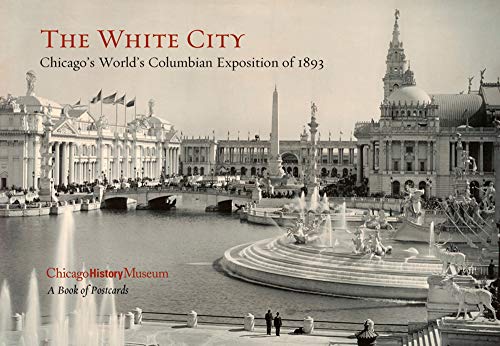 Imagen de archivo de The White City: Chicago's Exposition: Book of Postcards a la venta por Open Books