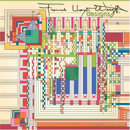 9780764947940: Frank Lloyd Wright Designs 2010 Calendar