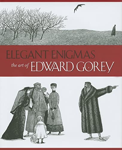Beispielbild fr Elegant Enigmas: The Art of Edward Gorey zum Verkauf von Decluttr