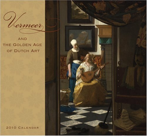 9780764949289: Vermeer and the Golden Age of Dutch Art 2010 Calendar
