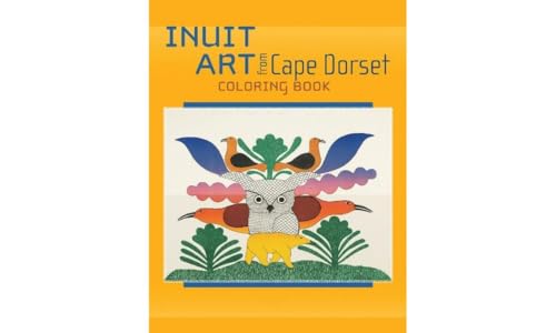 Stock image for Inuit Art from Cape Dorset Coloring Book for sale by SecondSale