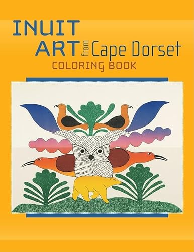 Stock image for Inuit Art from Cape Dorset Coloring Book for sale by SecondSale