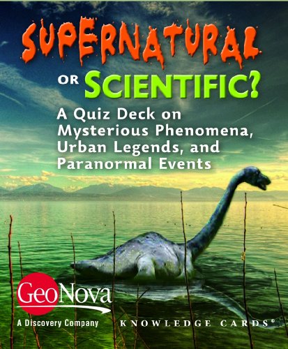 Supernatural or Scientific? A Knowledge Cards Quiz Deck on Mysterious Phenomena, Urban Legends, and Paranormal Events (9780764951633) by GeoNova; Pomegranate