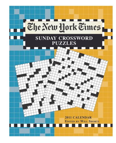 Beispielbild fr The New York Times Sunday Crossword Puzzles 2011 Engagement Calendar by Will Shortz zum Verkauf von Lexington Books Inc