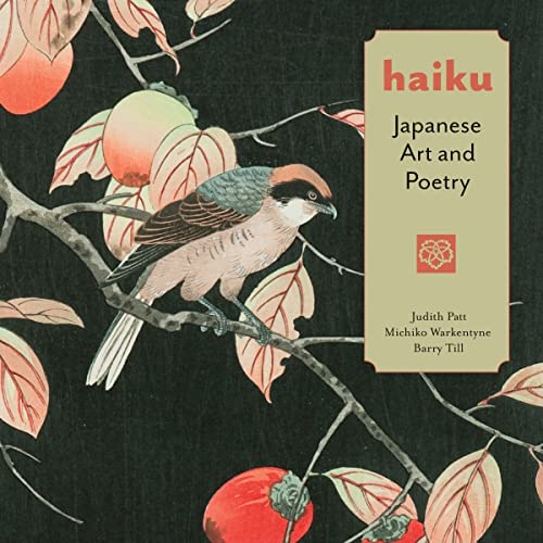 Stock image for Haiku: Japanese Art and Poetry (English and Japanese Edition) for sale by Goodwill of Colorado