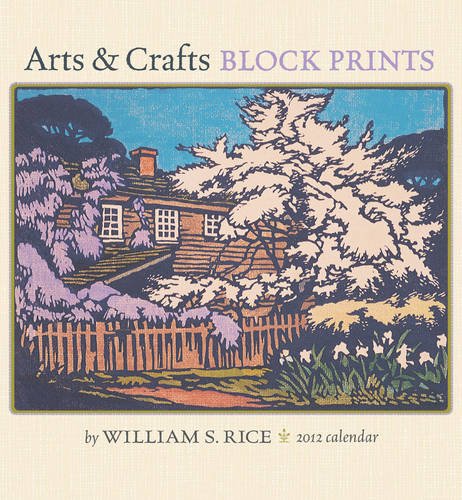 Arts & Crafts Prints 2012 Calendar (9780764957444) by William Rice