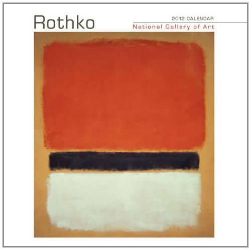 Rothko 2012 Calendar (9780764957529) by National Gallery Of Art; Washington