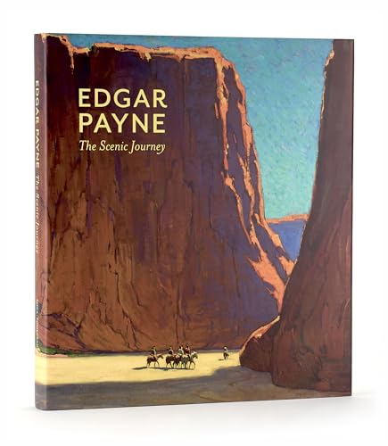 9780764960536: Edgar Payne the Scenic Journey