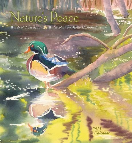 Nature's Peace 2013 Calendar (9780764960734) by Muir, John