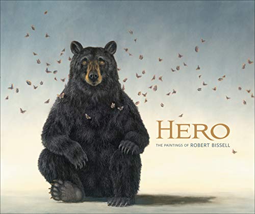 

Hero: The Paintings of Robert Bissell [signed] [first edition]