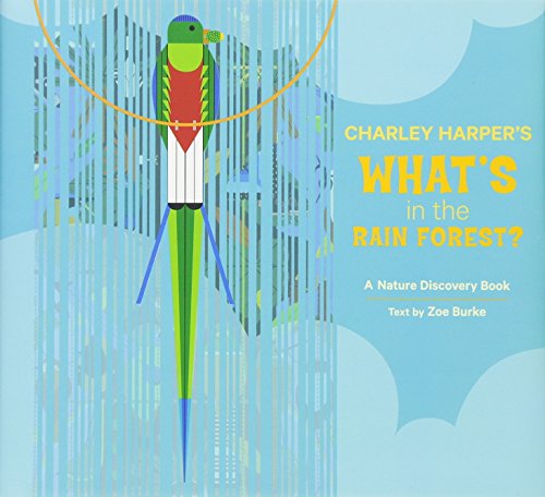 9780764965845: Charley Harper's What's in the Rain Forest? (Nature Discovery Books)