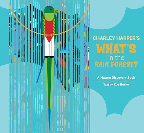 Stock image for Charley Harper's What's in the Rain Forest? : A Nature Discovery Book for sale by Better World Books: West