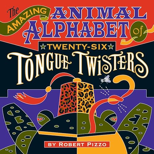 9780764966224: Amazing Animal Alphabet of Twenty-Six Tongue Twisters