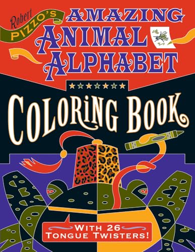 Stock image for Robert Pizzo?s Amazing Animal Alphabet Coloring Book for sale by Books Puddle