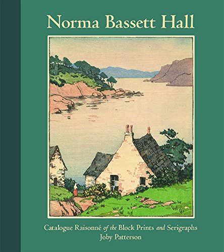 Norma Basset Hall: Catalogue Raisonne of the Block Prints and Serigraphs
