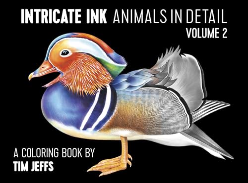 9780764979439: Intricate Ink Animals in Detail Vol. 2 a Coloring Book by Tim Jeffs