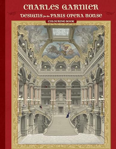 Stock image for Charles Garnier: Designs for the Paris Opera House Colouring Book for sale by GF Books, Inc.