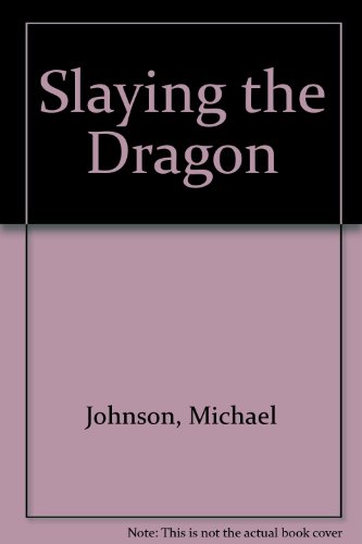 9780765106575: Slaying the Dragon