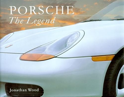 Beispielbild fr Porsche : The Legend zum Verkauf von Better World Books
