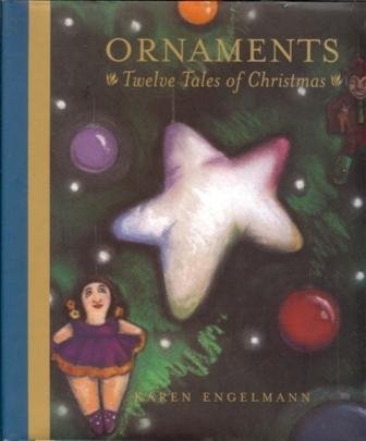 Imagen de archivo de Ornaments: Twelve Tales of Christmas a la venta por Wonder Book