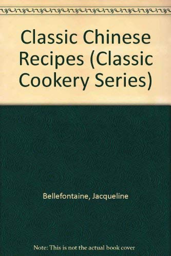 Stock image for Classic Chinese Recipes for sale by Better World Books