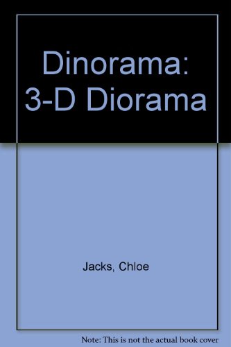 Dinorama: 3-D Diorama
