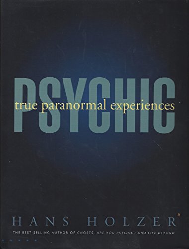 Stock image for Psychic: True Paranormal Experiences for sale by Ergodebooks