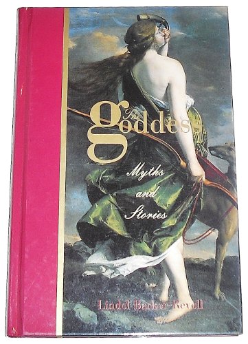 Beispielbild fr The Goddess: Myths and Stories zum Verkauf von Wonder Book