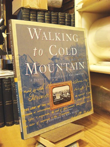 Stock image for Walking to Cold Mountain: A Journey Through Civil War America for sale by The Aviator's Bookshelf