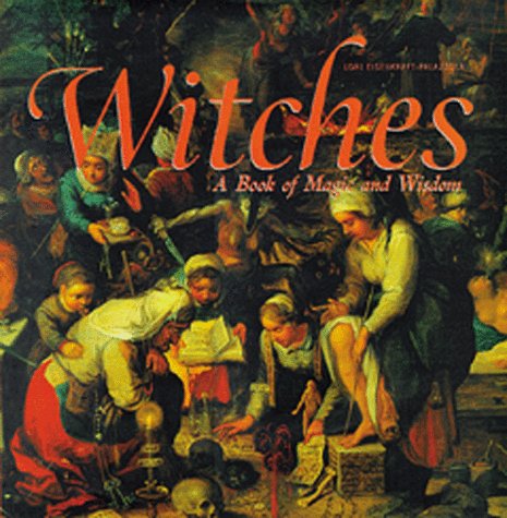Imagen de archivo de Witches: A Book of Magic and Wisdom a la venta por HPB-Diamond