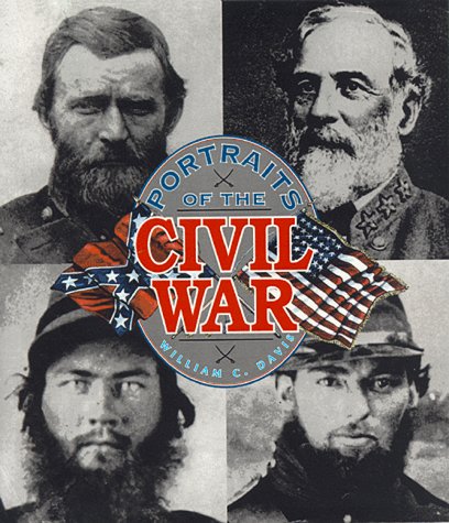 Beispielbild fr Portraits of the Civil War : The Men and Women in Blue and Gray zum Verkauf von Better World Books