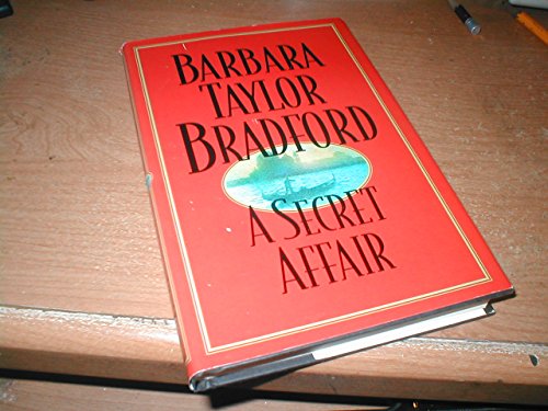 Imagen de archivo de Barbara Taylor Bradford -Three Complete Novels: Love in Another Town, Everything to Gain, a Secret Affair a la venta por SecondSale