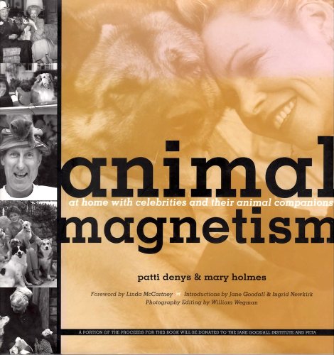 Beispielbild fr Animal Magnetism : At Home with Celebrities and Their Animal Companions zum Verkauf von Better World Books
