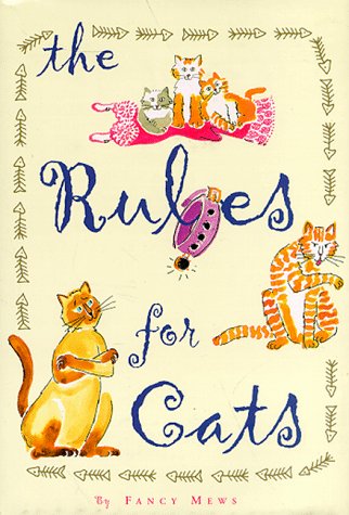 Beispielbild fr The Rules for Cats zum Verkauf von Wonder Book