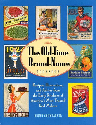 9780765190772: The Old-time Brand Name Cookbook